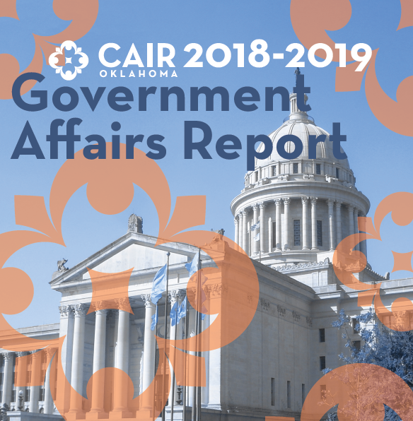 CAIR-OK Releases 2019 Government Affairs Report Detailing Oklahoma Muslim Civic Engagement