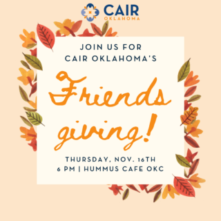 CAIR-OK’s Friendsgiving